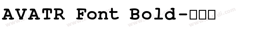 AVATR Font Bold字体转换